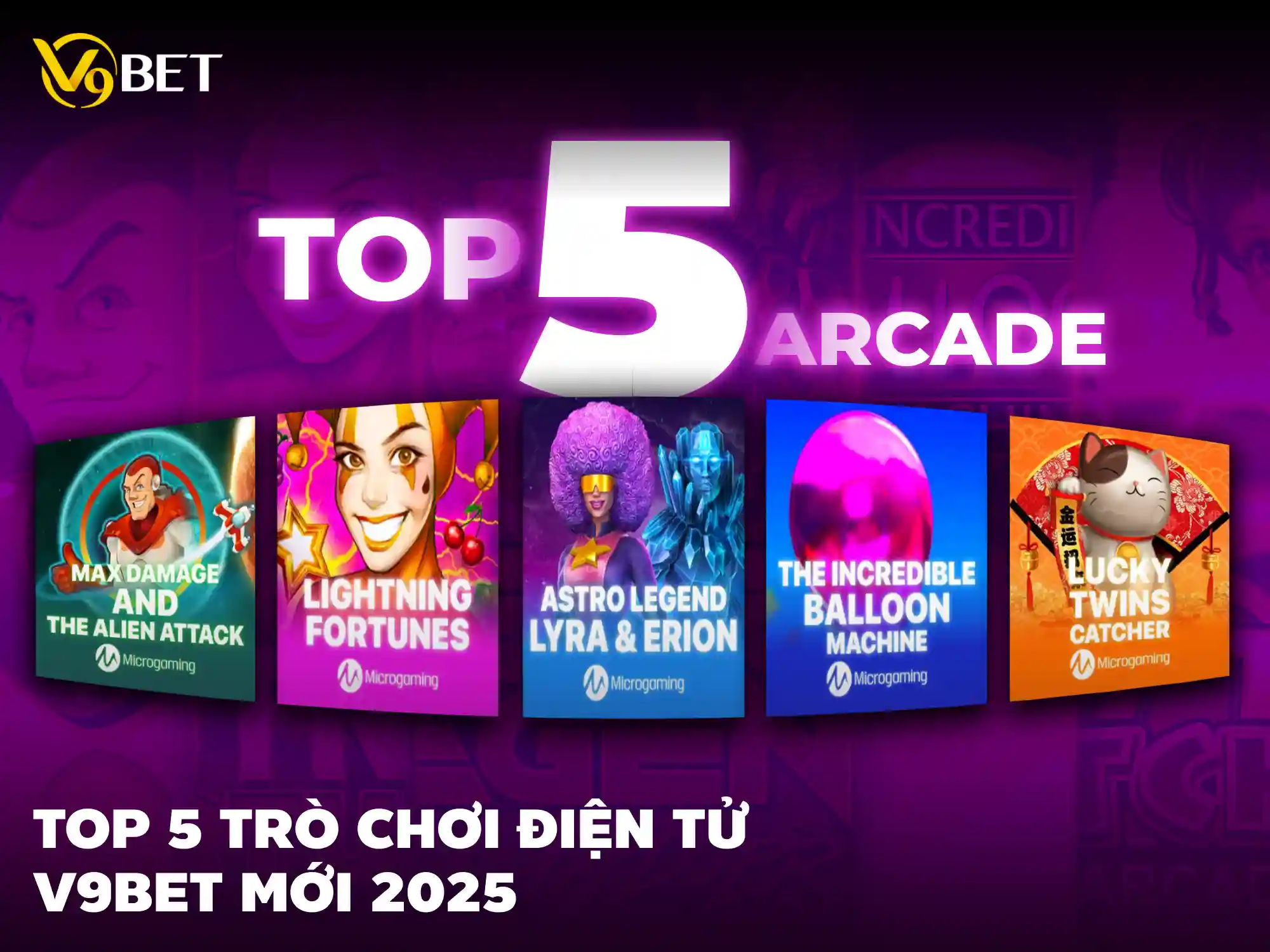 Top 5 trò chơi điện tử V9Bet mới nhất năm 2025