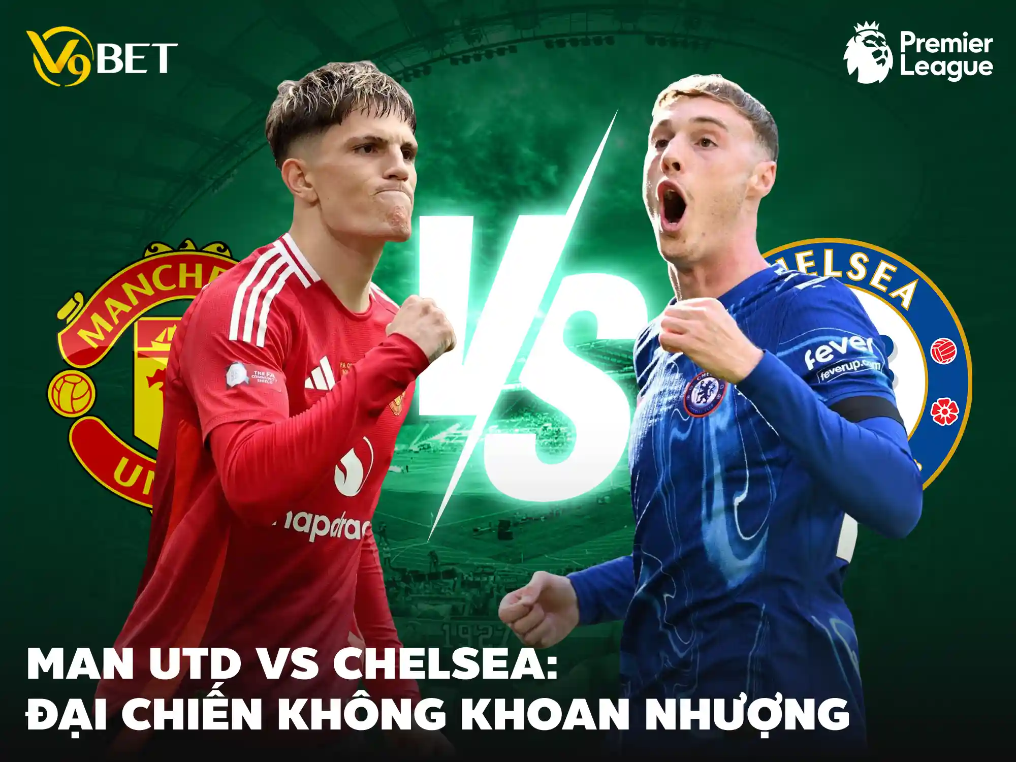 Cùng V9Bet Soi Kèo Trận Đấu Manchester United vs Chelsea - 4/11/2024