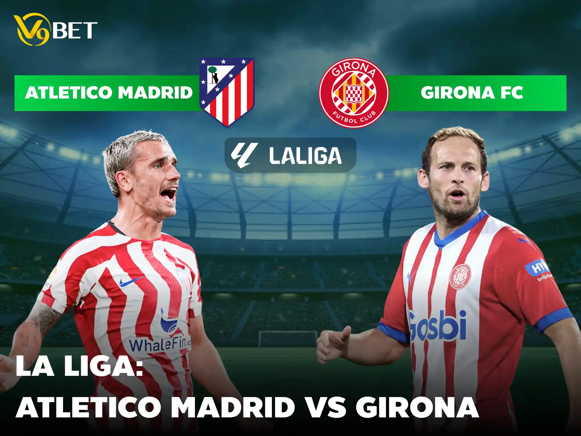 V9Bet football odds for the match Atletico Madrid vs Girona 26/8