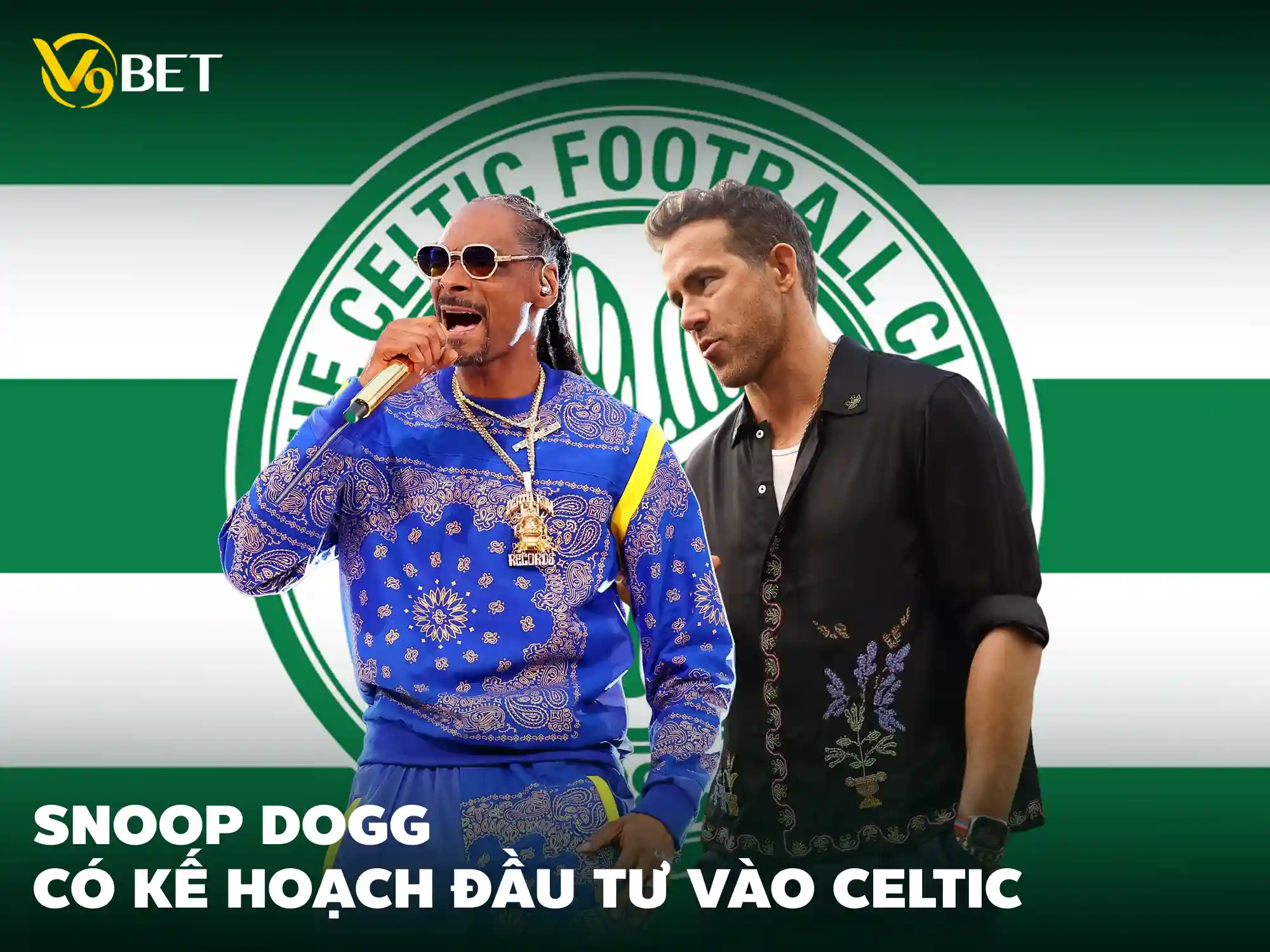 Snoop Dogg Quan Tâm Đến Khoản Đầu Tư Của Celtic