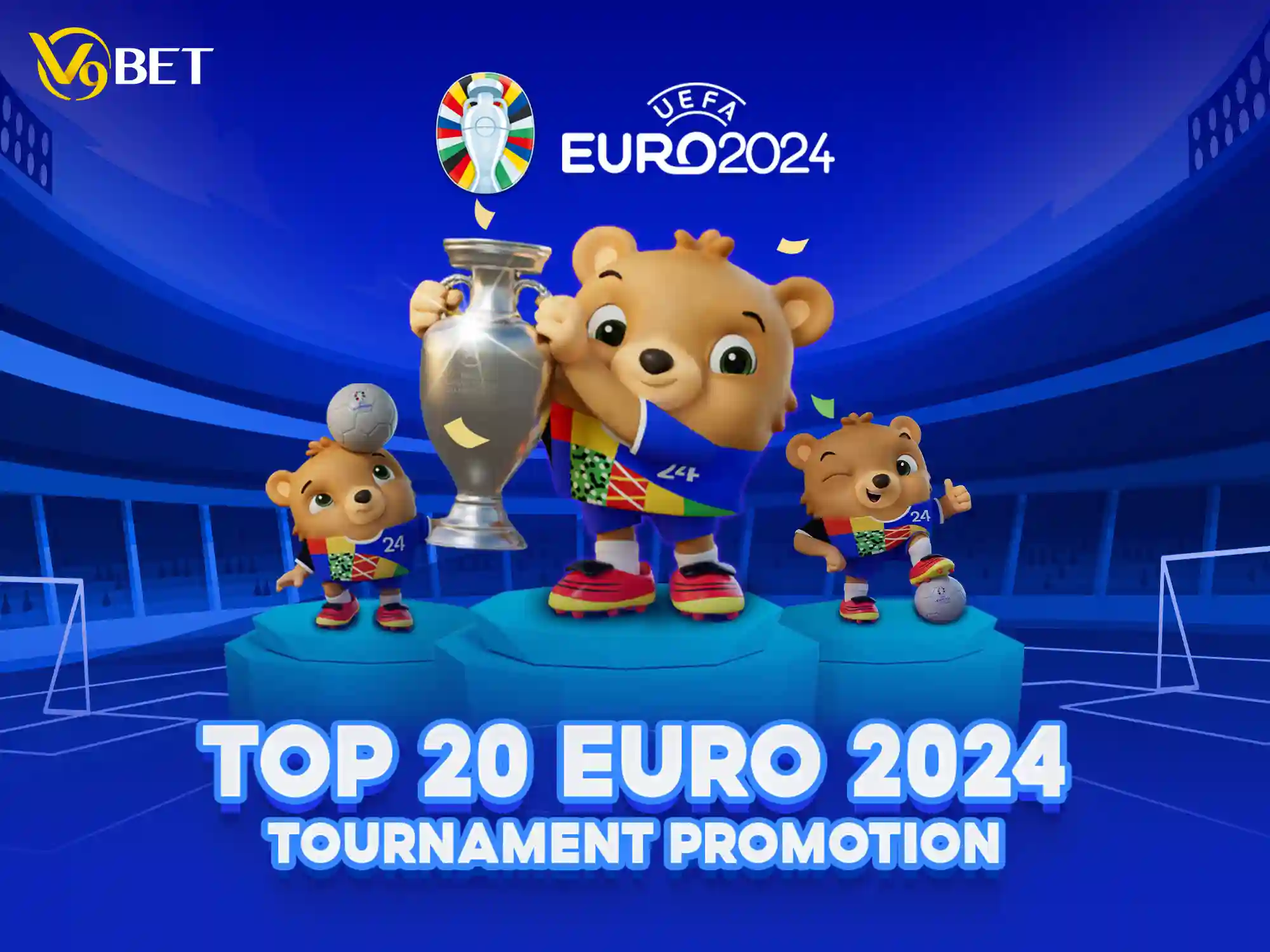 Khuyến mãi tháng 6: BXH EURO 2024- Thưởng lớn Top 20