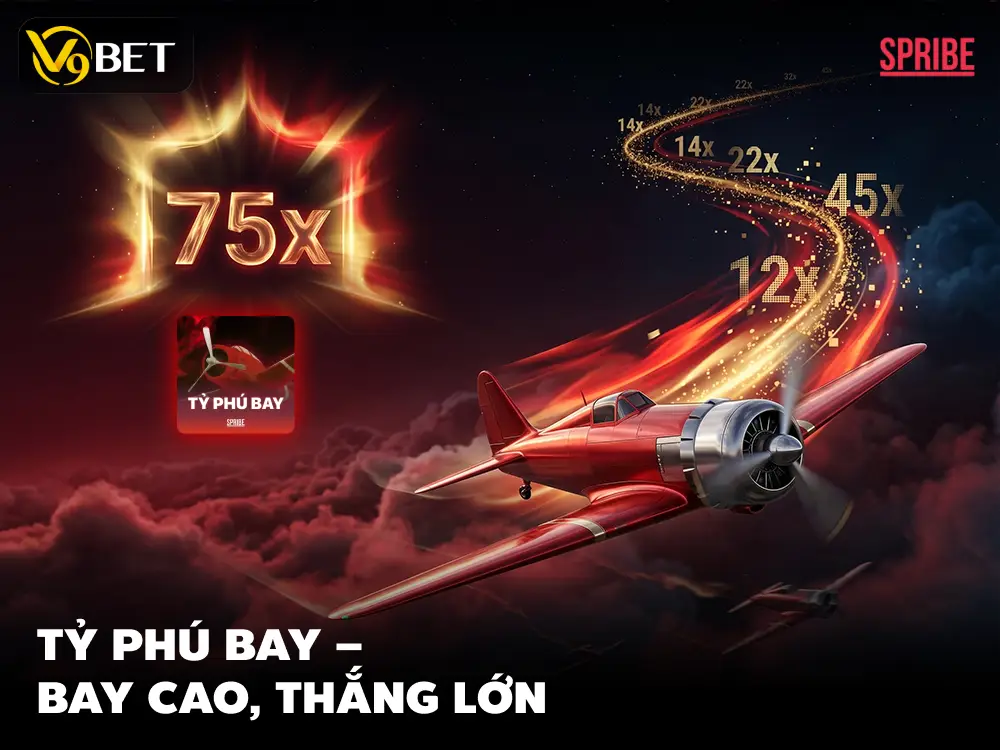 Tỷ Phú Bay Aviator – Game Nhanh Đỉnh Cao Dễ Thắng Lớn