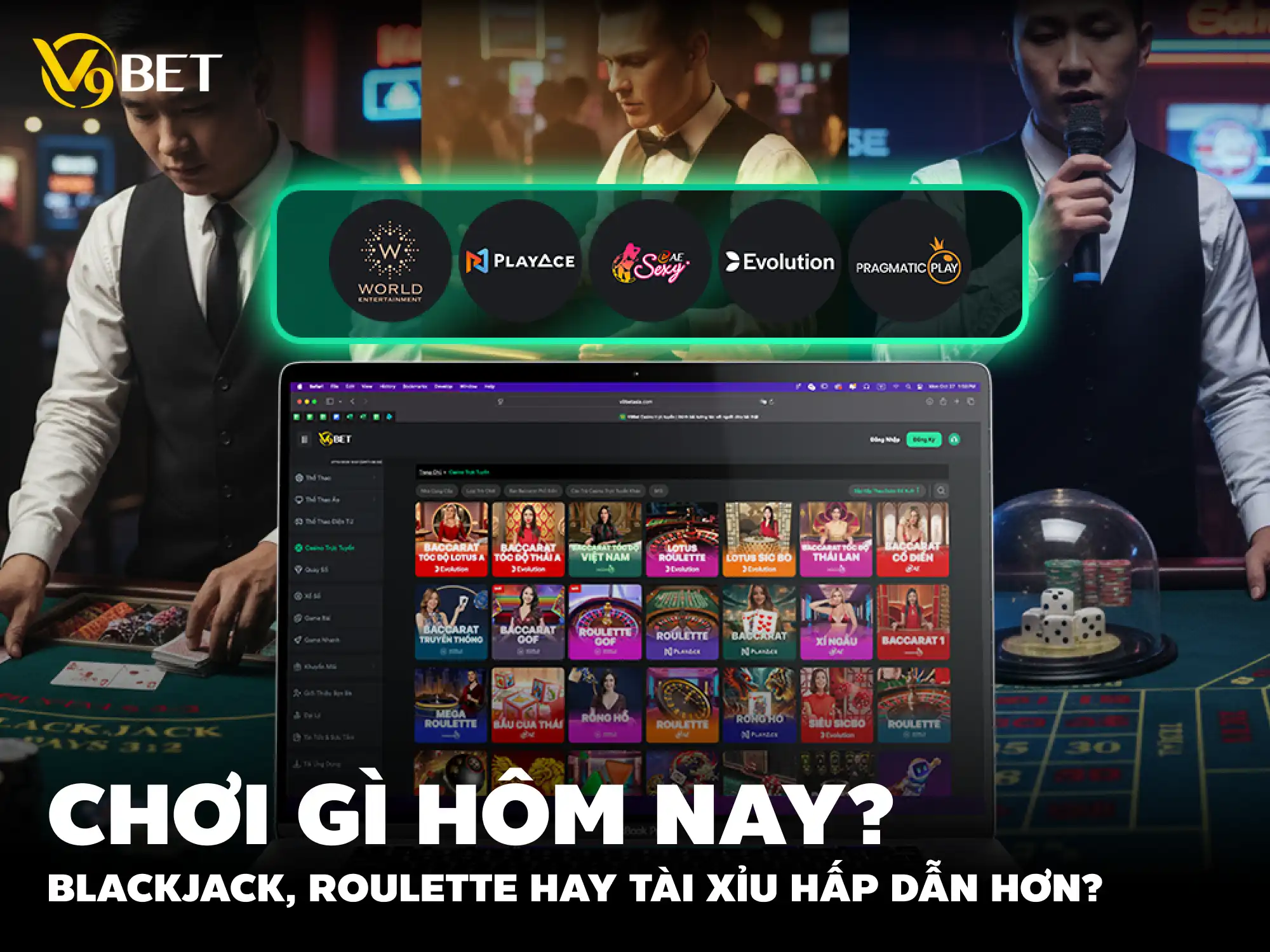 So Sánh Blackjack, Roulette Và Sicbo: Game Nào Dễ Thắng Hơn?