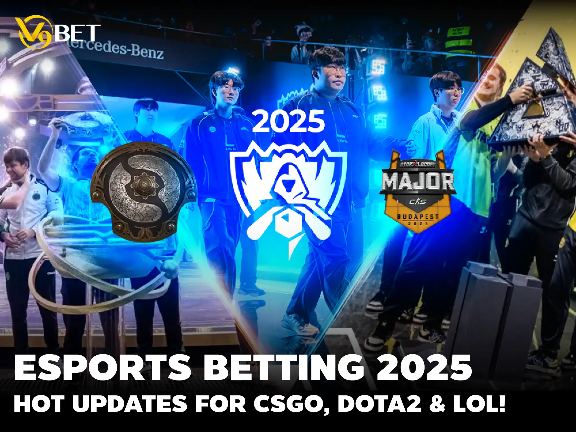 Esports Betting 2025: What's New in CSGO, DOTA2, and LOL?