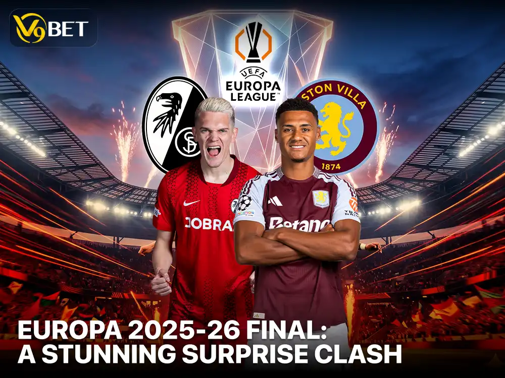 Europa League 25-26 Final Shock: Freiburg vs Aston Villa Clash