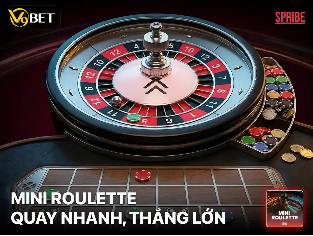 Mini Roulette – Game Siêu Tốc Casino Dễ Chơi Dễ Thắng