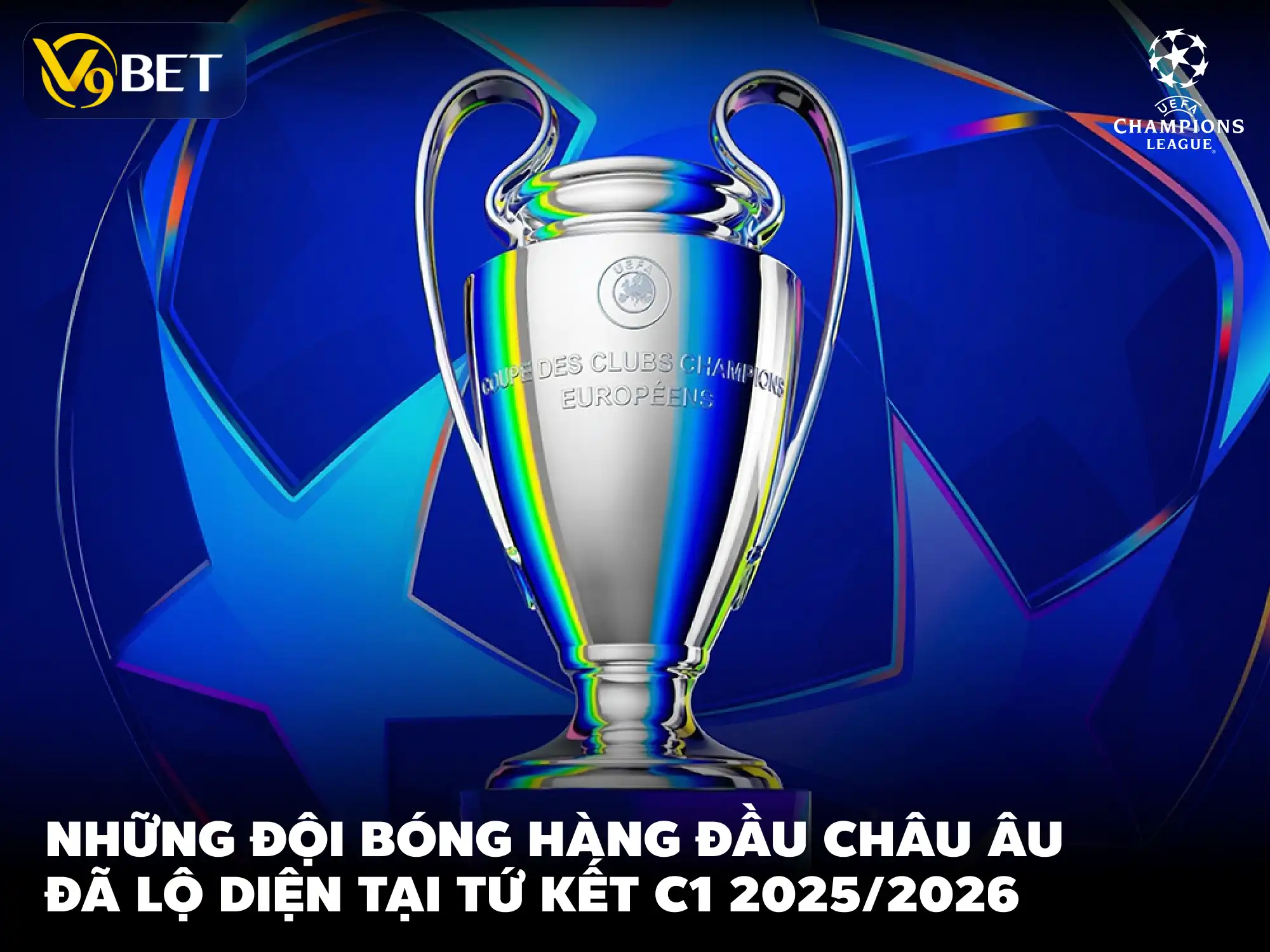 Cá Cược Bóng Đá Uy Tín: Tứ Kết Champions League 2026 Sẽ Rất Căng Thẳng – Tất Cả Đội Lớn Đều Có Mặt