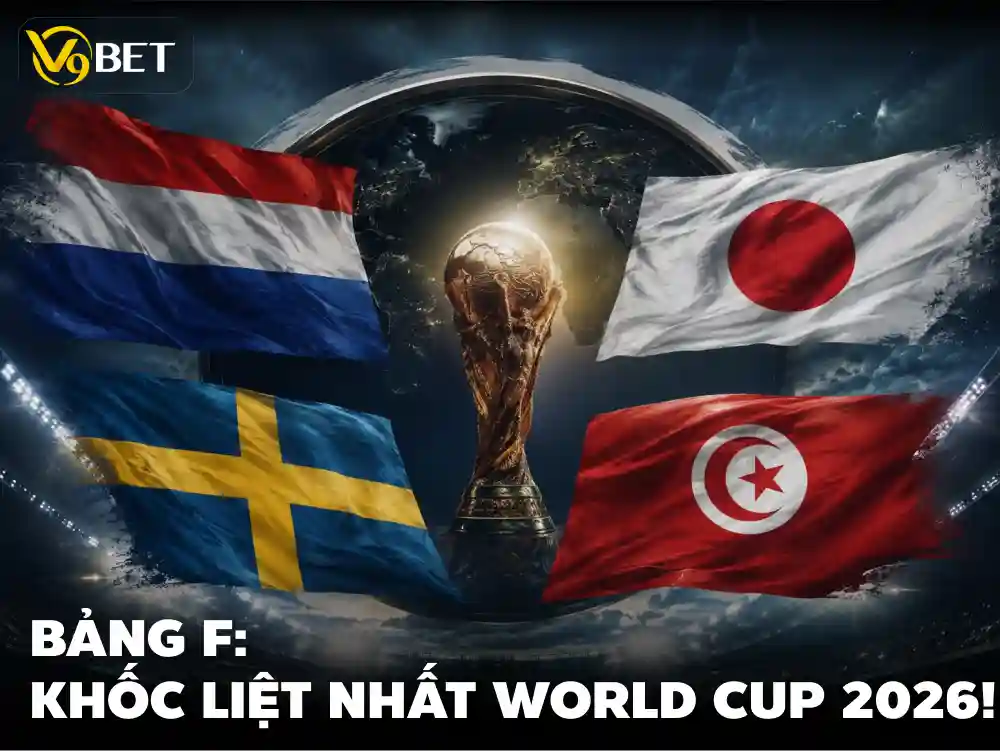 Bảng F World Cup 2026: Hà Lan, Nhật Bản & Kịch Bản Đi Tiếp Cực Căng