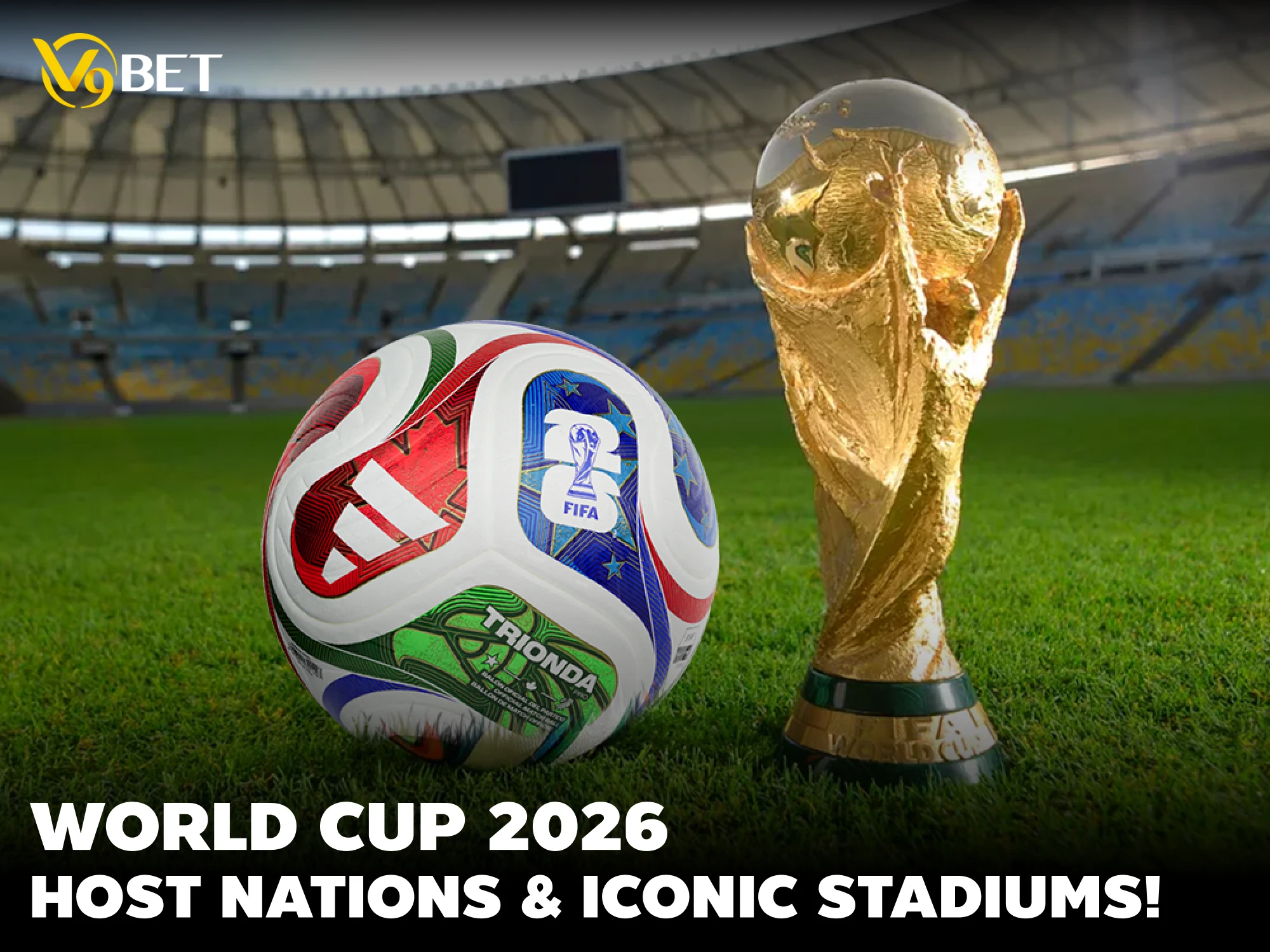 FIFA World Cup 2026: Host Nations & Stadiums—Full Guide