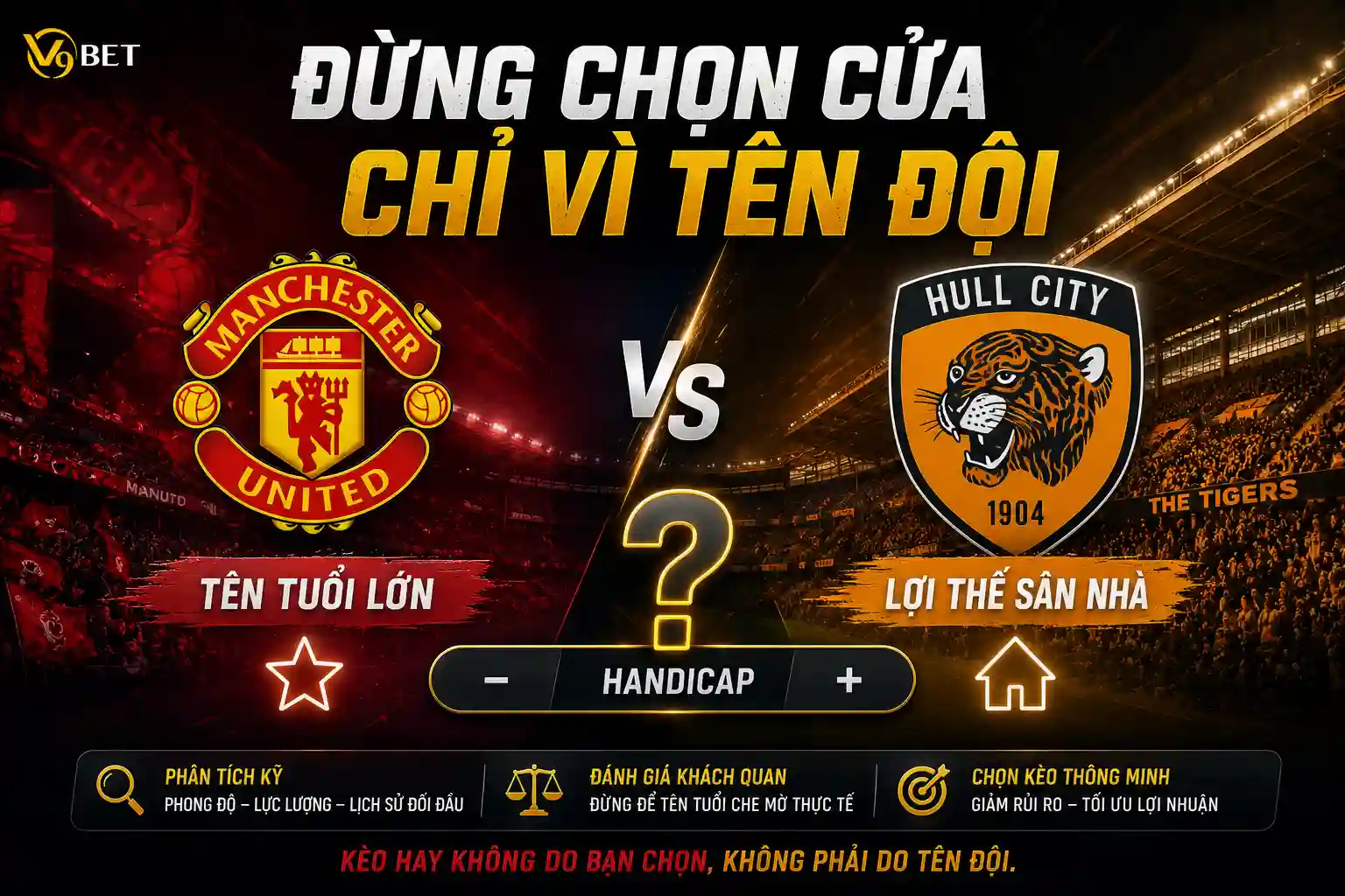 Đừng chọn cửa chỉ vì tên đội