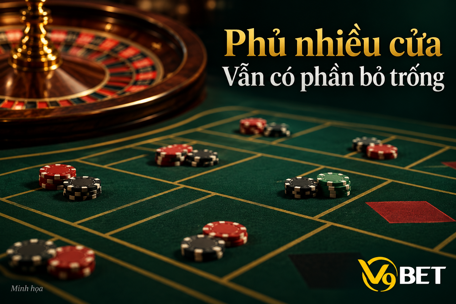 Chip trải trên mặt bàn Roulette với những khoảng trống còn lại, nhấn mạnh rằng đặt nhiều cửa chưa đồng nghĩa phủ hết kết quả